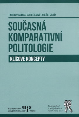 Současná komparativní politologie : klíčové koncepty /