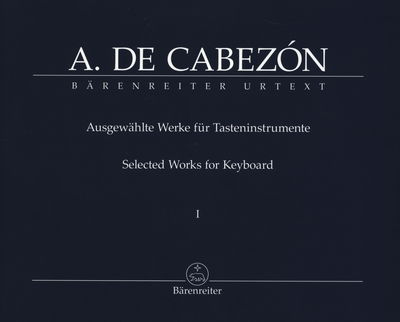 Ausgählte Werke für Tasteninstrumente Selected Works for Keyboard Urtext. I /