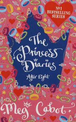 The princess diaries. After eight /