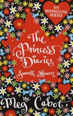 The princess diaries. Seventh heaven /