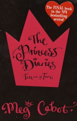 The princess diaries. Ten out of ten /