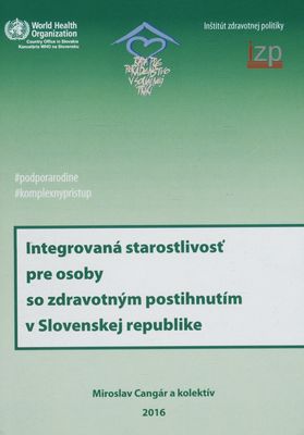 Integrovaná starostlivosť pre osoby so zdravotným postihnutím v Slovenskej republike /