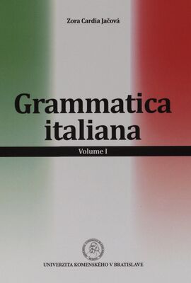 Gramatica italiana. Volume I /
