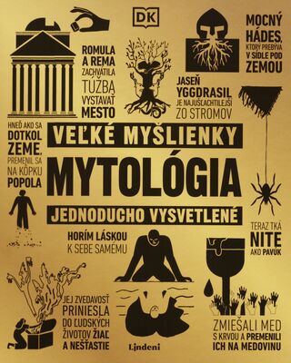 Mytológia : veľké myšlienky jednoducho vysvetlené /