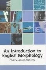 An introduction to English morphology : words and their structure /