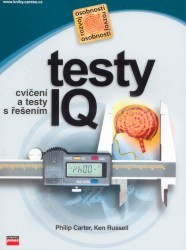 Testy IQ. : Cvičení a testy s řešením. /