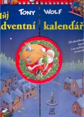 Můj adventní adventní kalendář : 24 obrázkových leporel, i na ozdobení stromčeku! /