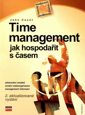 Time management : jak hospodařit s časem /