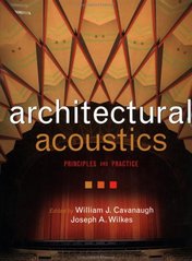 Architectural acoustics. : Principles and practice. /