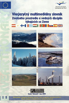 Viacjazyčný multimediálny slovník životného prostredia a vedných disciplín, týkajúcich sa zeme /