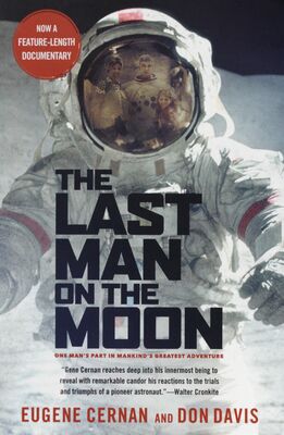 The last man on the moon : astronaut Eugene Cernan and America´s race in space /