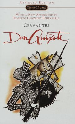 Don Quixote : an abridged version designed to relate without digressions the principal adventures of the knight and his squire /