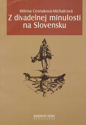 Z divadelnej minulosti Slovenska /