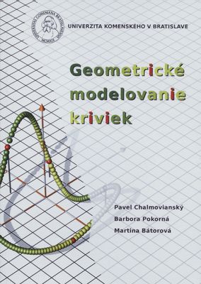 Geometrické modelovanie kriviek /