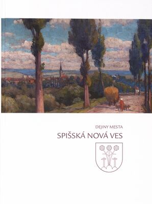 Dejiny mesta Spišská Nová Ves /