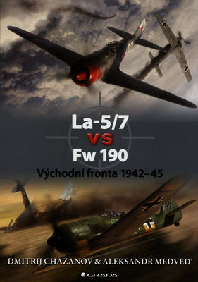 La-5/7 vs Fw 190 : východní fronta 1942-45 /