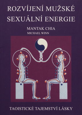 Rozvíjení mužské sexuální energie : taoistické tajemství lásky /