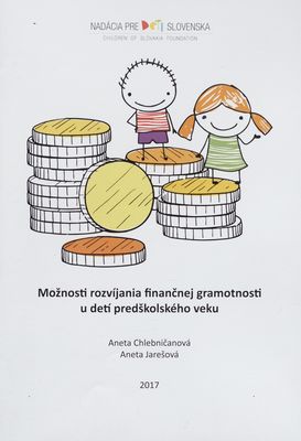 Možnosti rozvíjania finančnej gramotnosti u detí predškolského veku /
