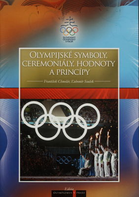Olympijské symboly, ceremoniály, hodnoty a princípy /