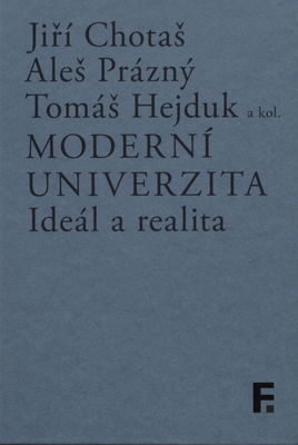 Moderní univerzita : ideál a realita /
