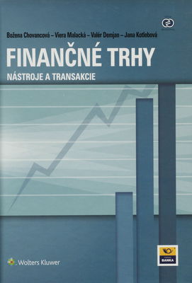 Finančné trhy : nástroje a transakcie /