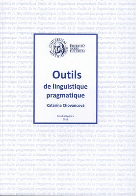 Outils de linguistique pragmatique : (texty a cvičenia) /