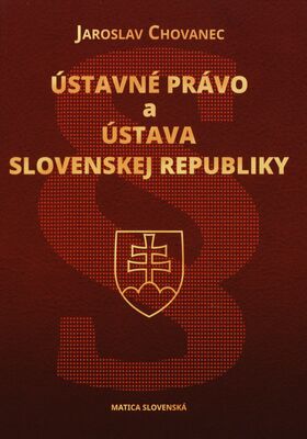 Ústavné právo a Ústava Slovenskej republiky /