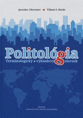 Politológia : terminologický a výkladový slovník /