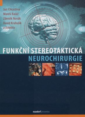 Funkční stereotaktická neurochirurgie /