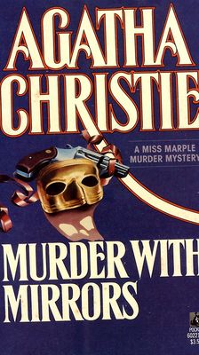 Murder with Mirrors : a miss Marple murder mystery /
