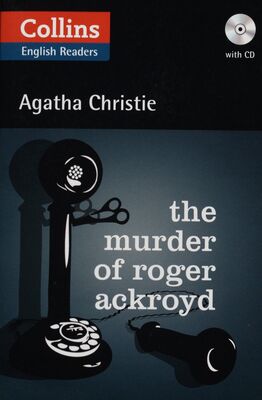 The murder of Roger Ackroyd /