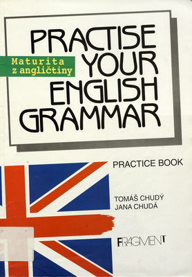Practise your English grammar : [practice book] /