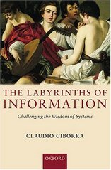 The labyrinths of information : challenging the wisdom of systems /