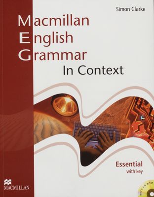 Macmillan English grammar in context : essential : with key /