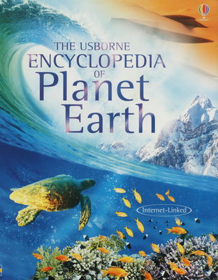 The Usborne encyclopedia of planet earth /