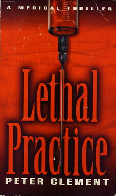 Lethal practice /