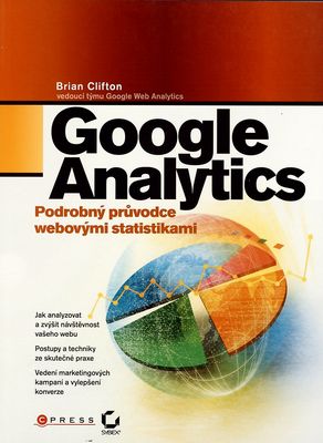 Google Analytics : podrobný průvodce webovými statistikami /