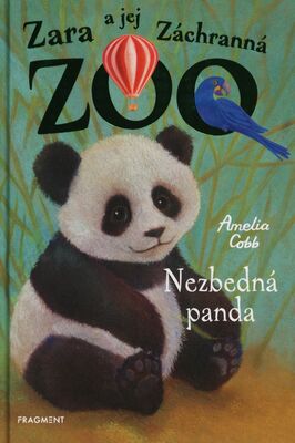 Zara a jej Záchranná ZOO. Nezbedná panda /