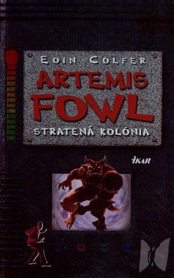 Artemis Fowl. [5], Stratená kolónia /