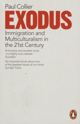Exodus : immigration and multiculturalism in the 21st century /