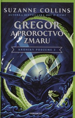 Gregor a proroctvo Zmaru /