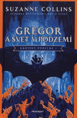 Gregor a svet v podzemí /