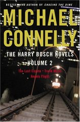 The Harry Bosch novels. 2, The last coyote. Trunk music. Angels flight /