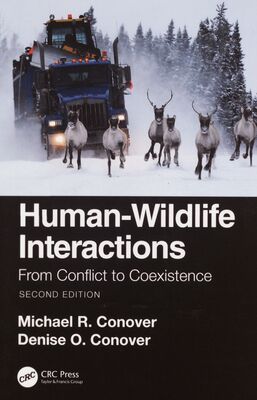 Human-wildlife interactions : from conflict to coexistence /