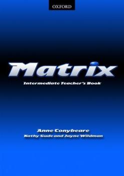 Matrix intermediate. Teacher´s book /