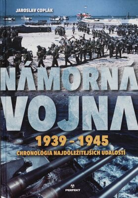 Námorná vojna 1936-1945 : chronológia najdôležitejších udalostí /