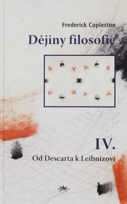 Dějiny filosofie. IV., Od Descarta k Leibnizovi /