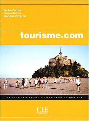 Tourisme.com : [méthode de français professionnel du tourisme] /