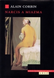 Narcis a miazma : pach a společenské představy 18. a 19. století /