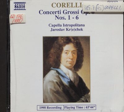 Concerti Grossi, Op. 6 Nos. 1-6 /